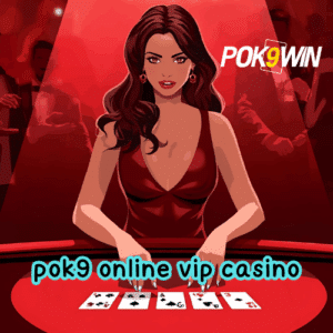pok9 online vip casino